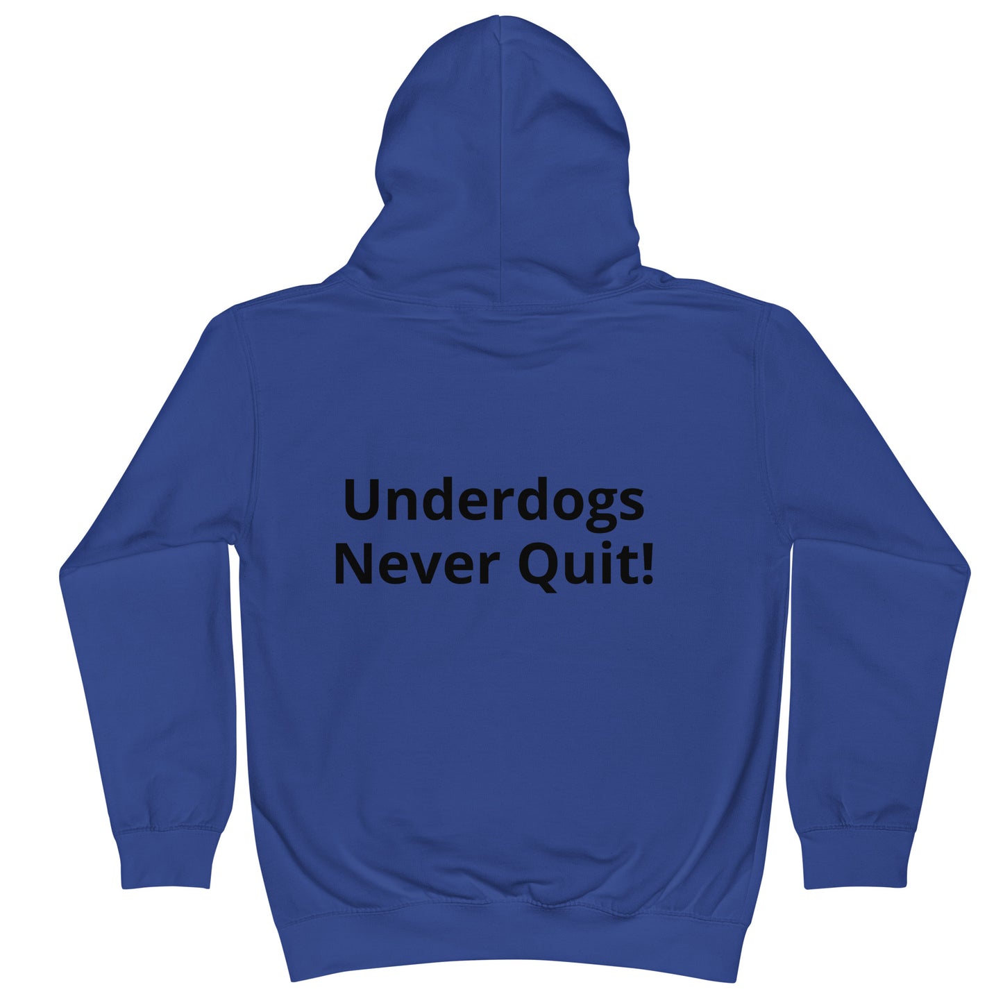 Kids Underdogs Never Quit Hoodie