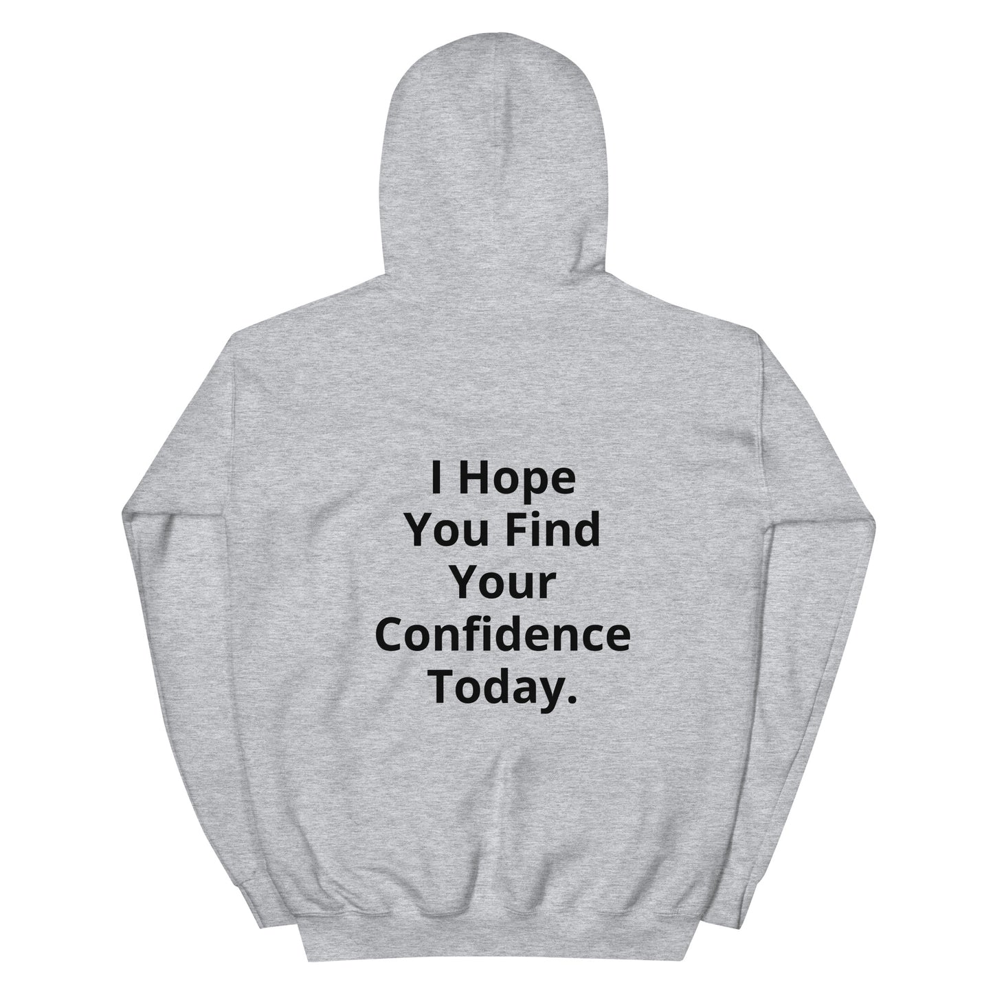 Unisex Find Your Confidence: Black Logo Hoodie