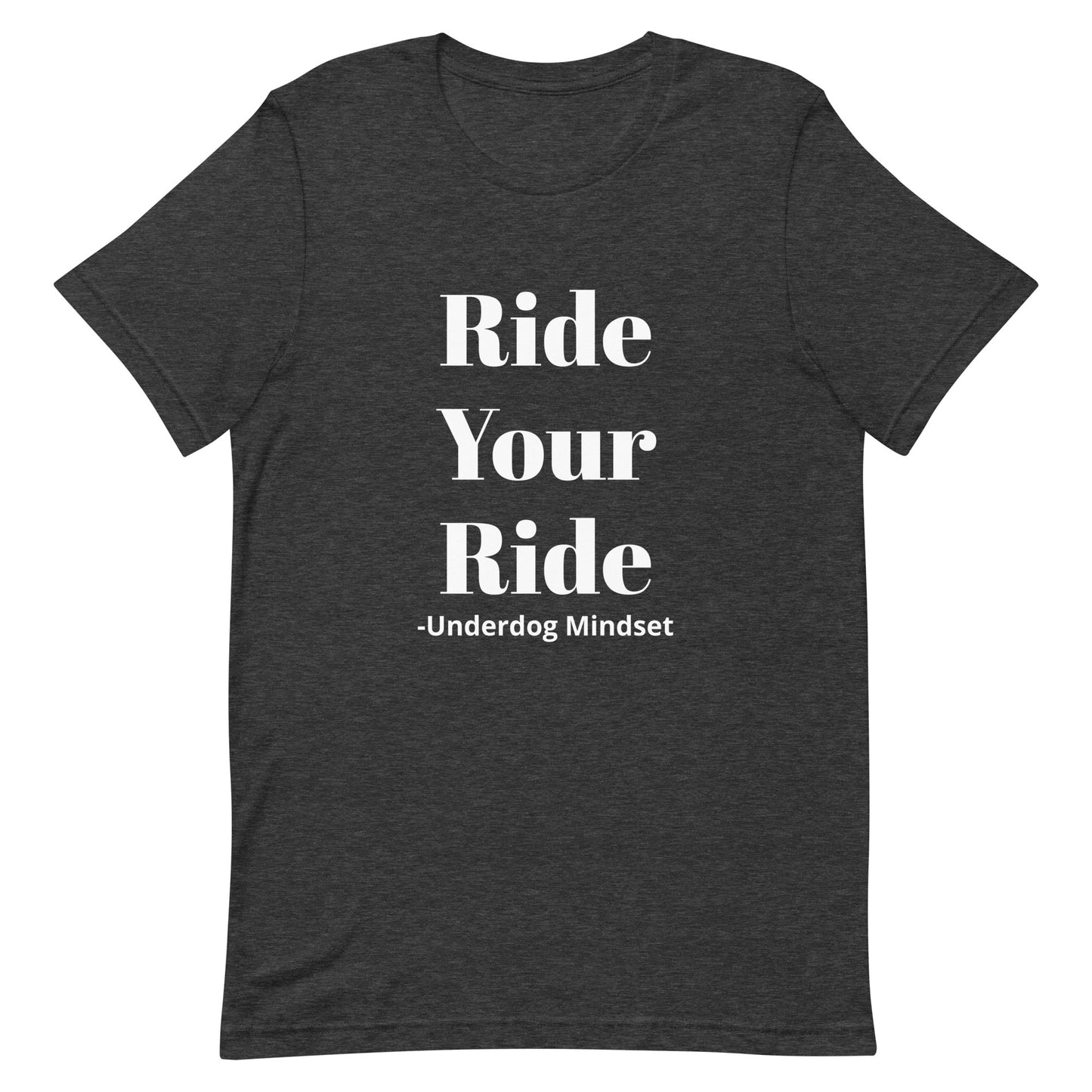Unisex Ride Your Ride T-Shirt