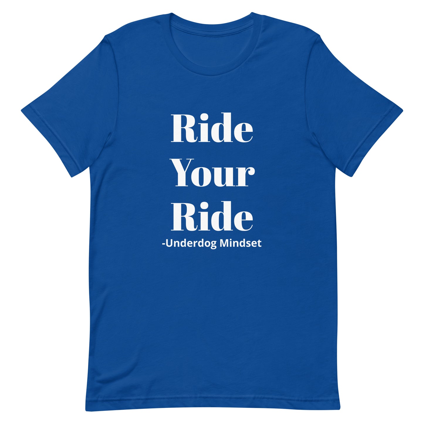 Unisex Ride Your Ride T-Shirt