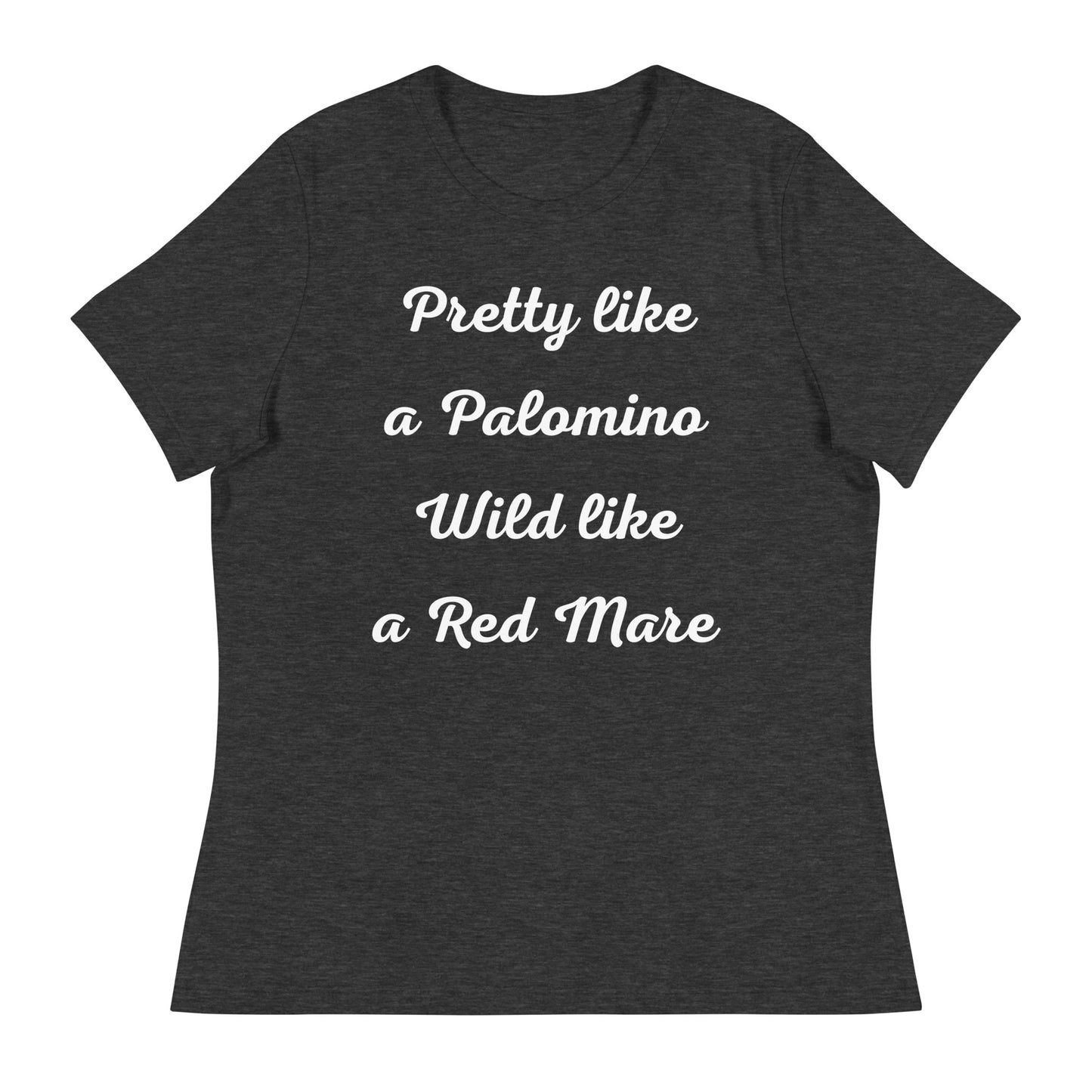 Pretty like a Palomino T-Shirt