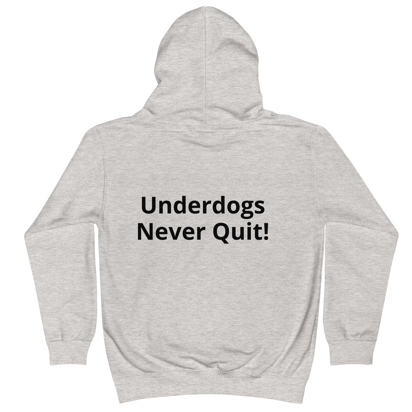 Kids Underdogs Never Quit Hoodie