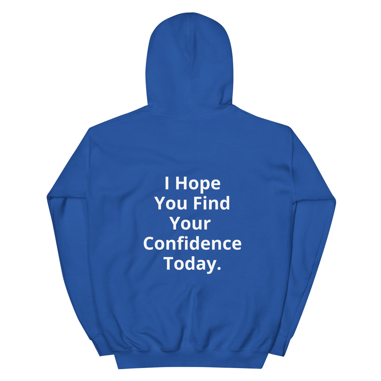 Unisex Find your Confidence: White Logo Hoodie