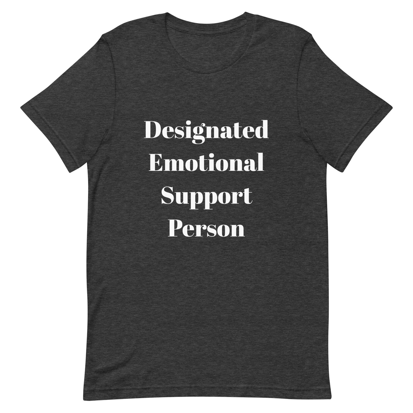 Unisex Emotional Support Person T-Shirt