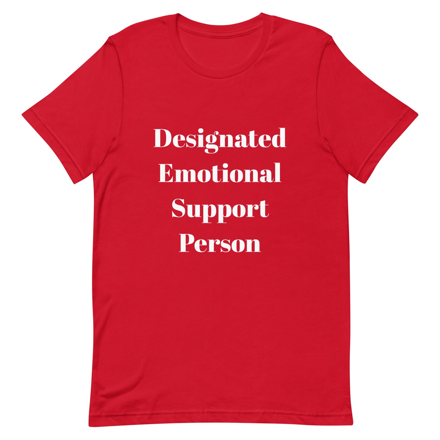 Unisex Emotional Support Person T-Shirt